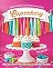 Cupcakery: Party-perfect Cupcakes in a Flash