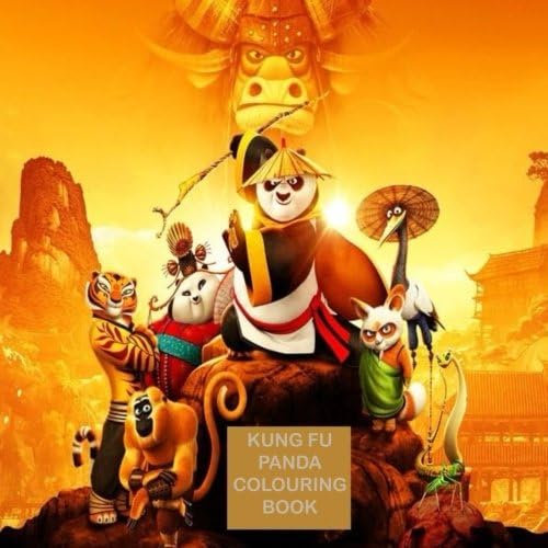 The Kung Fu Panda Colouring Book: A Kung Fu kicking book for Everyone ! Paperback – 12 Nov 2017
