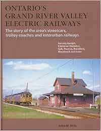 Ontario S Grand River Valley Electric Railways Streetcars