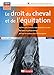 Le droit du cheval et de l'équitation by