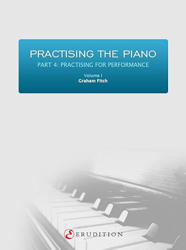 Download Practising the Piano - Part 4: Volume 1 (English Edition) PDF