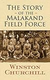 The Story of the Malakand Field Force (Dover Military History, Weapons, Armor)