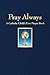 Pray Always: A Catholic Child's First Prayer Book by 
