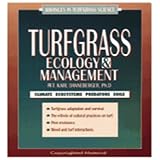 Turfgrass Ecology and Management : Climate, Ecosystems, Predators, Soils, Danneberger, T. Karl, 1883751004