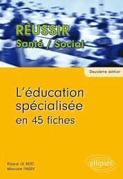 L' éducation spécialisée en 45 fiches
