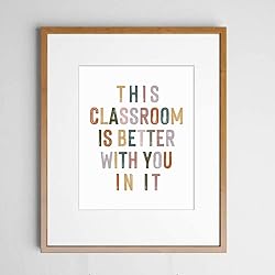 This Classroom Is Better With You In It, Positive