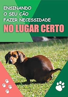 Livro Ensinando O Seu Cão Fazer Necessidades No Lugar Certo