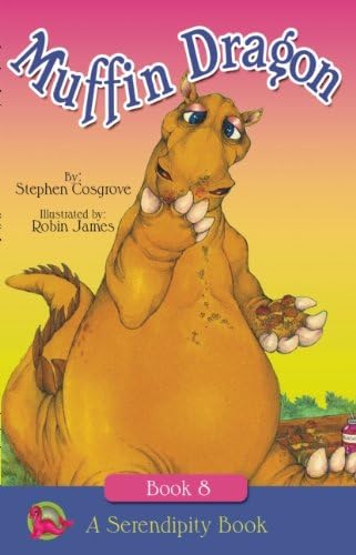 The Muffin Dragon (Serendipity Series, 8) Paperback – Picture Book, October 1, 2013