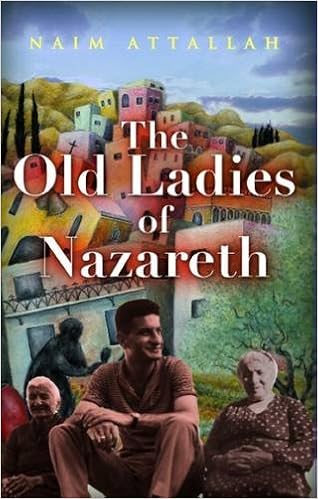 The Old Ladies of Nazareth: Amazon.co.uk: Naim Attallah ...