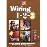 Wiring 1-2-3: Install, Upgrade, Repair, and Maintain Your Home;S Electrical System
