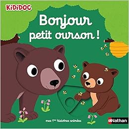 Amazon Com Bonjour Petit Ourson 06 Kididoc Histoires French Edition Choux Nathalie Books
