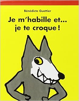Je M Habille Et Je Te Croque Les Lutins French Edition Guettier Benedicte 9782211055970 Amazon Com Books