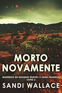 Livro Morto Novamente (Mistérios de Georgie Harvey e John Franklin Livro 2)