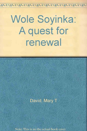 Wole Soyinka: A quest for renewal