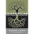 Convictions: How I Learned What Matters Most