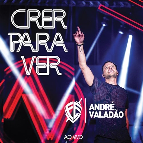 André Valadão - Crer para Ver - Zortam Music