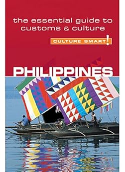 Philippines Culture Smart The Essential Guide To