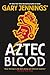 Aztec Blood by 