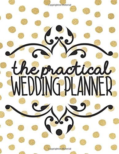 The Practical Wedding Planner: Wedding Planner Organizer Checklist Journal Notebook for Newly Engaged Couple Dots Paperback – 2 Mar 2019