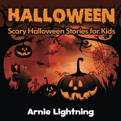 Halloween (Spooky Halloween Stories): Scary Halloween Stories for Kids (Volume 2)