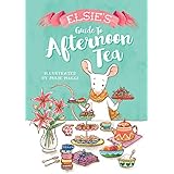 Elsie's Guide to Afternoon Tea