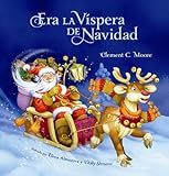 Era La Vispera de Navidad (Twas The Night Before Christmas, Spanish Edition)