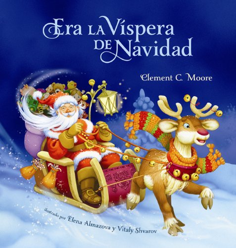 Era La Vispera de Navidad (Twas The Night Before Christmas, Spanish Edition)