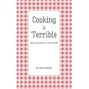 Cooking is Terrible