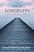 The Age of Longevity: Re-Imagining Tomorrow for Our New Long Lives - Book by Caryl Rivers and Rosalind Barnett