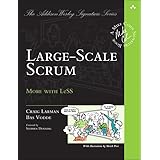 Large-Scale Scrum: More with LeSS (Addison-Wesley Signature Series (Cohn))