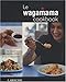 Le Wagamama Cookbook (French Edition) by