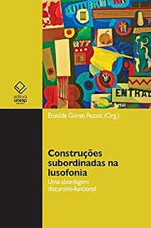 Livro Construções subordinadas na lusofonia: uma abordagem discursivo-funcional