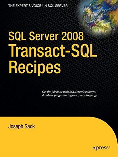 SQL Server 2008 Transact-SQL Recipes: A Problem-Solution Approach (Books for Professionals by Profes by (Paperback)