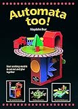 Automata Too: Four Working Models to Cut Out and Glue Together by 