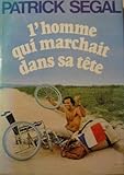 L'homme qui marchait dans sa tête by