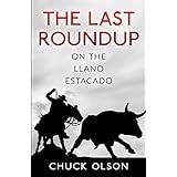 The Last Roundup on The Llano Estacado
