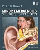 Minor Emergencies: Second Edition by Philip Buttaravoli