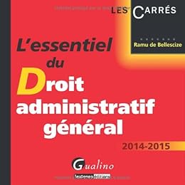 L' essentiel du droit administratif général 2014-2015