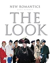 New Romantics: The Look