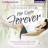 Not Quite Forever: Not Quite Series, Book 4
