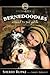 Bernedoodles: A Head to Tail Guide by Sherry Rupke, Sandy Rideout