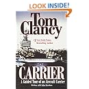 Carrier: A Guided Tour of an Aircraft Carrier (Tom Clancy's Military Reference)