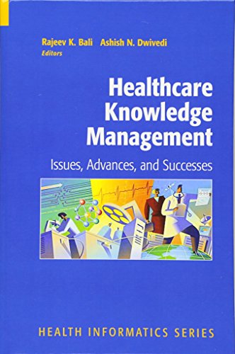 Healthcare Knowledge Management: Issues, Advances and Successes (Health Informatics)