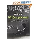 It's Complicated: The Social Lives of Networked Teens