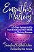 Empathic Mastery: A 5-Step System to Go from Emotional Hot Mess to Thriving Success by Jennifer Elizabeth Moore