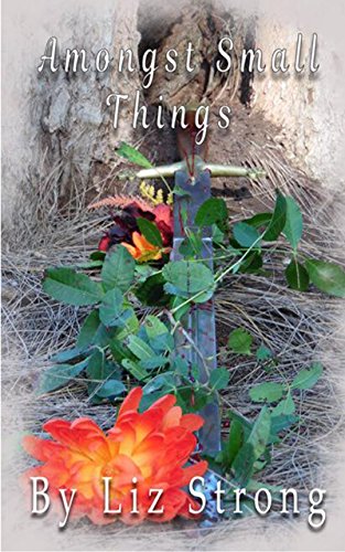 Amongst Small Things (AST Book 1)