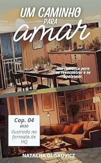 Livro Um caminho para amar: em Quadrinhos - Cap. 04