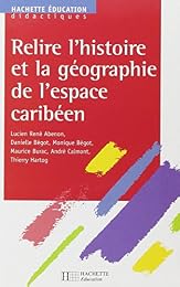 Relire l'histoire et la géographie de l'espace caribéen