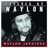 Waylon Jennings Album: «Covered By Waylon» (Front side) Waylon Jennings Album: «Covered By Waylon» (Front side)