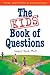 The Kids' Book of Questions: Revised for the New Century - Book by Dr. Gregory Stock